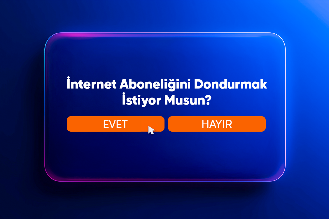 İnternet Aboneliğini Nasıl Dondurursun?